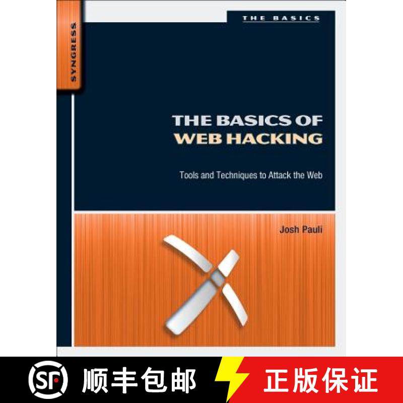 【3-4周达】The Basics of Web Hacking: Tools and Techniques to Attack the Web [9780124166004]