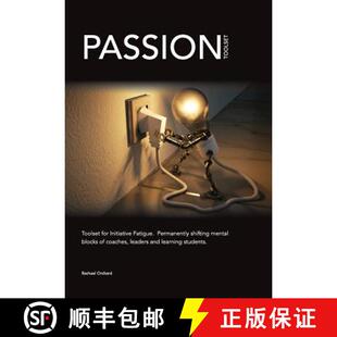 【3-4周达】PASSION Toolset: for Initiative Fatigue. Permanently shifting mental blocks of coaches lea... [9781999353100]