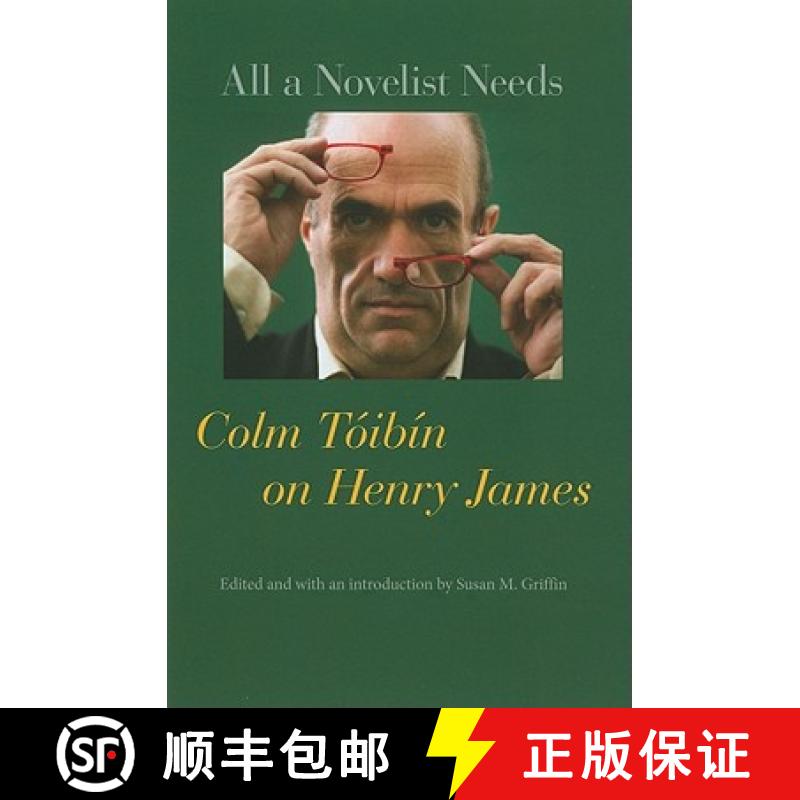 【3-4周达】All a Novelist Needs: Colm Tóibín on Henry James [9780801897788]