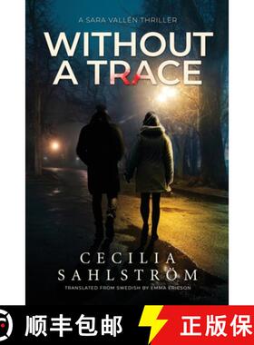【3-4周达】Without a Trace: A Sara Vallén Thriller [9781039422865]