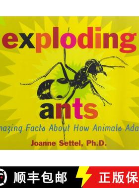 【3-4周达】Exploding Ants: Amazing Facts About How Animals Adapt [9780689817397]