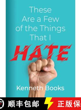 预订 These Are a Few of the Things That I Hate [9781958892350]