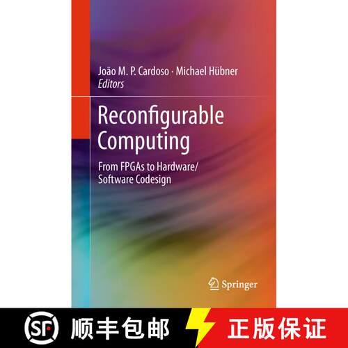 【3-4周达】Reconfigurable Computing : From FPGAs to Hardware/Software Codesign [9781489988591]