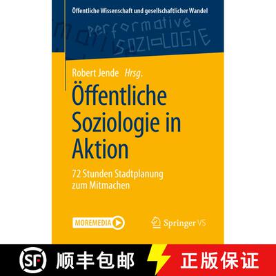 【3-4周达】Öffentliche Soziologie in Aktion : 72 Stunden Stadtplanung zum Mitmachen (1. Aufl. 2020) ... [9783658280482]
