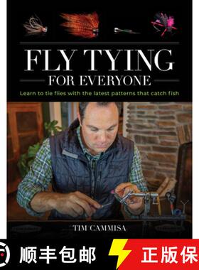 【3-4周达】Fly Tying for Everyone: Learn to Tie Flies with the Latest Patterns that Catch Fish [9780811738859]