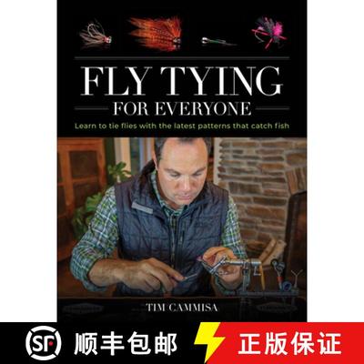 【3-4周达】Fly Tying for Everyone: Learn to Tie Flies with the Latest Patterns that Catch Fish [9780811738859]