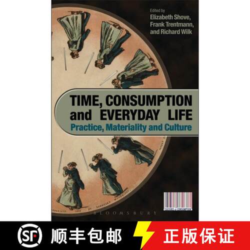 【3-4周达】精装 Time, Consumption and Everyday Life: Practice, Materiality and Culture [9781847883650]