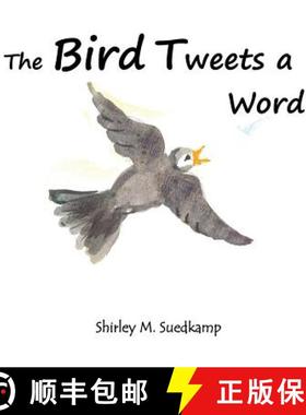 【3-4周达】The Bird Tweets A Word [9781498476706]