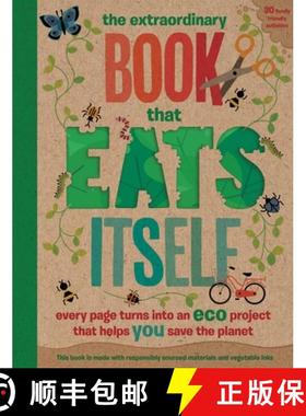 【3-4周达】The Extraordinary Book That Eats Itself: Every Page Turns Into an Eco Project That Helps Y... [9781681885476]