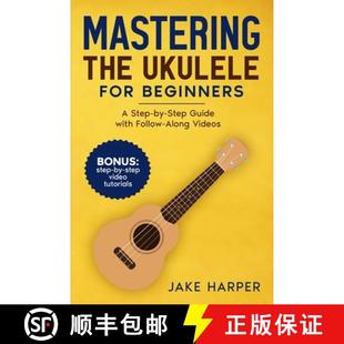 Along the Beginners for 预订 Step Follow Videos with Ukulele Guide 9798893320336 Mastering