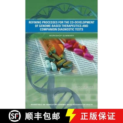 【3-4周达】Refining Processes for the Co-Development of Genome-Based Therapeutics and Companion Diagn... [9780309298216]