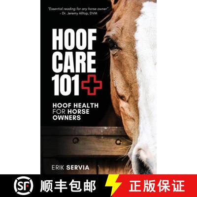 【3-4周达】Hoof Care 101: Hoof Health for Horse Owners [9798218327859]
