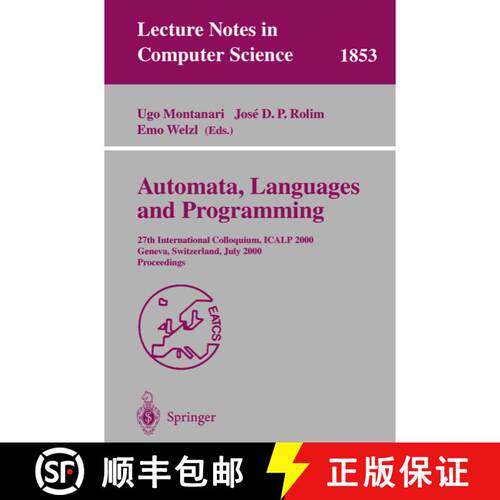 【3-4周达】Automata, Languages and Programming : 27th International Colloquium, ICALP 2000, Geneva, S... [9783540677154]