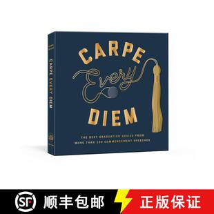 【3-4周达】精装 Carpe Every Diem: The Best Graduation Advice from More Than 100 Commencement Speeches... [9780593139752]