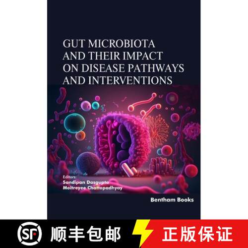 【3-4周达】Gut Microbiota and their Impact on Disease Pathways and Interventions [9789815324563]