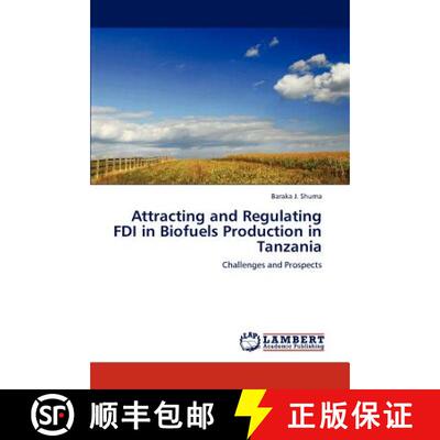 预订 Attracting and Regulating FDI in Biofuels Production in Tanzania [9783848428113]