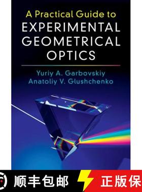 【3-4周达】Practical Guide to Experimental Geometrical Optics: Pract Guide Exprimntl Geomet Optics [9781107170940]