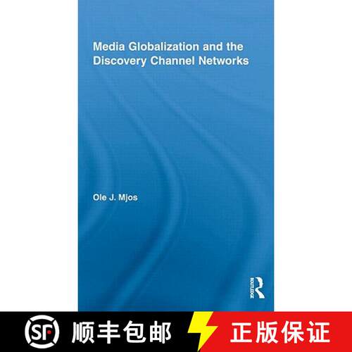 【3-4周达】精装 Media Globalization and the Discovery Channel Networks [9780415992466]
