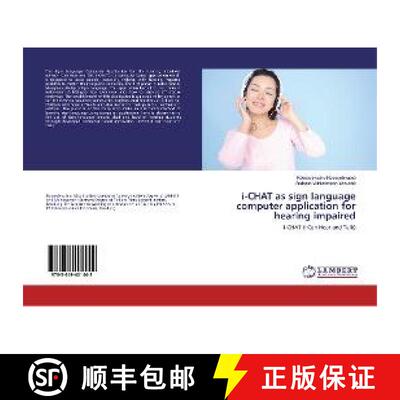 预订 i-CHAT as sign language computer application for hearing impaired [9783659401442]