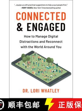 【3-4周达】Connected & Engaged: How to Manage Digital Distractions and Reconnect with the World Aroun... [9781961293069]