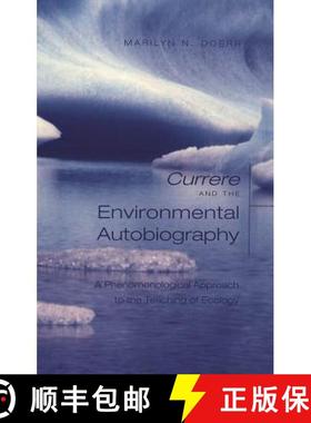 【3-4周达】«Currere» and the Environmental Autobiography: A Phenomenological Approach to the Teachi... [9780820463698]