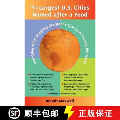 【3-4周达】The Largest U.S. Cities Named After a Food : And Other Mind-Boggling Geography Lists from ... [9781891661471]