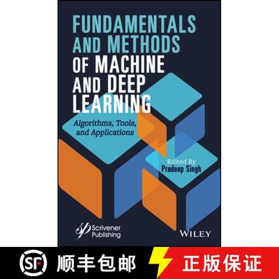 【3-4周达】Fundamentals and Methods of Machine and Deep Learning - Algorithms, Tools, and Application... [9781119821250]
