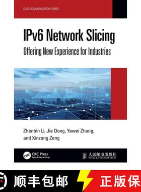 【3-4周达】IPv6 Network Slicing: Offering New Experience for Industries [9781032699851]