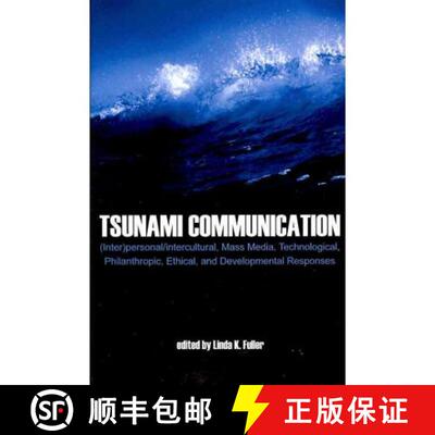 预订 Tsunami Communication: Interpersonal/Intercultural, Mass Media and Philanthropic Responses; Hist... [9781572738188]