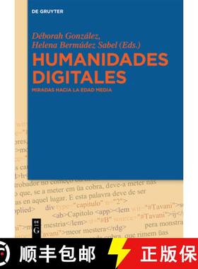预订 Humanidades Digitales: Miradas Hacia La Edad Media [9783110585414]