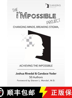 预订 The i'Mpossible Project: Volume 2: Changing Minds, Breaking Stigma, Achieving the Impossible [9780986096433]
