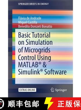 【3-4周达】Basic Tutorial on Simulation of Microgrids Control Using MATLAB (R) & Simulink (R) Software [9783030430122]