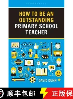 【3-4周达】How to be an Outstanding Primary School Teacher 2nd edition [9781472946263]