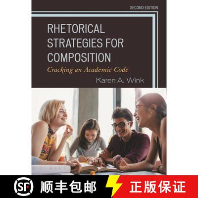 【3-4周达】Rhetorical Strategies for Composition: Cracking an Academic Code, 2nd Edition [9781475857306]