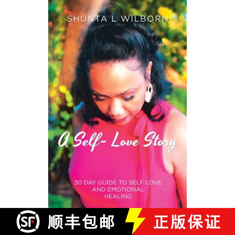 【3-4周达】A Self-Love Story: 30 Day Guide to Self Love and Emotional Healing [9781982229849]