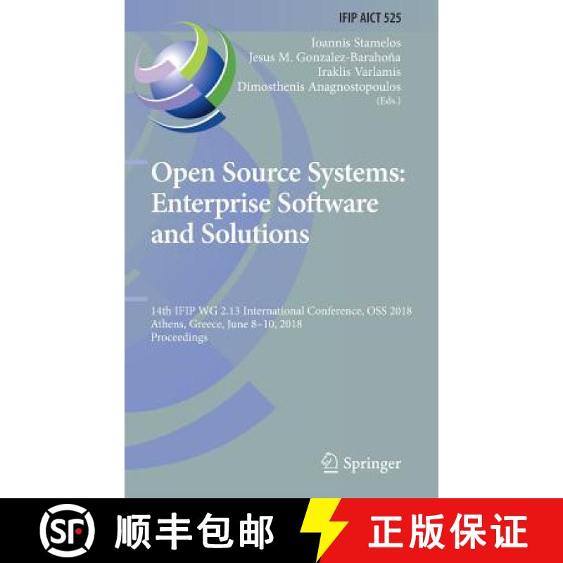 【3-4周达】Open Source Systems: Enterprise Software and Solutions: 14th IFIP WG 2.13 International Co... [9783319923741]