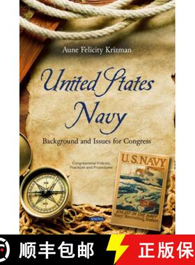 【3-4周达】精装 United States Navy: Background and Issues for Congress [9781536147674]