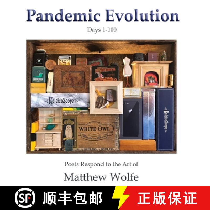 【2-3周达】Pandemic Evolution: Poets Respond to the Art of Matthew Wolfe [9781735400235]