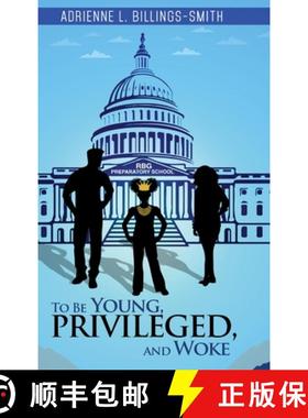 【3-4周达】To Be Young, Privileged and Woke [9798869390783]