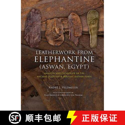 【3-4周达】精装 Leatherwork from Elephantine (Aswan, Egypt): Analysis and Catalogue of the Ancient Eg... [9789088903793]