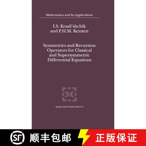 【3-4周达】Symmetries and Recursion Operators for Classical and Supersymmetric Differential Equations [9789048154609]