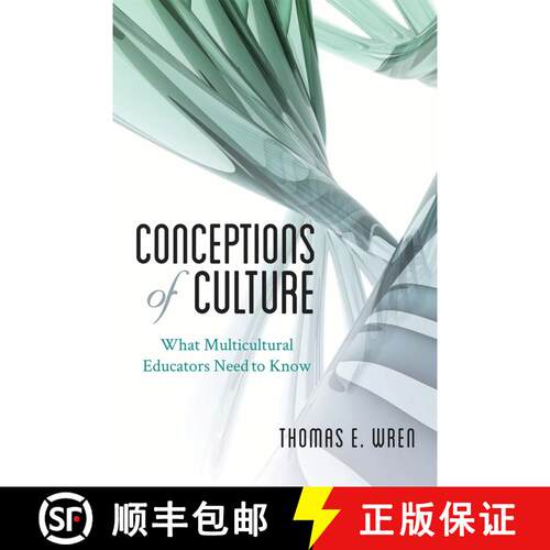 【3-4周达】精装 Conceptions of Culture : What Multicultural Educators Need to Know [9781442216372]