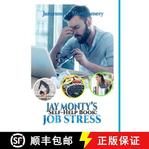预订 Jay Monty's Self-Help Book: Job Stress [9780359748389]