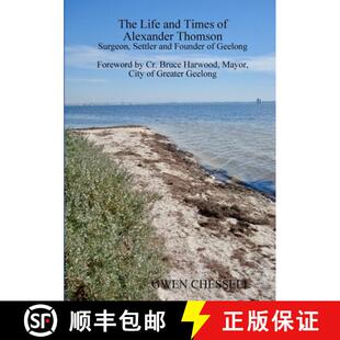 Life The Founder 9780244751364 Settler and 4周达 Thomson Alexander Times Geelong Surgeon