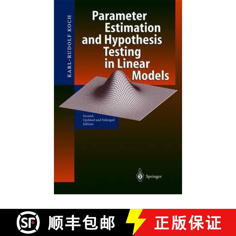 【3-4周达】Parameter Estimation and Hypothesis Testing in Linear Models [9783642084614]