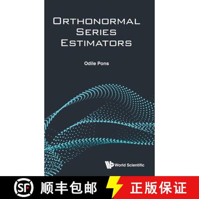预订 精装 ORTHONORMAL SERIES ESTIMATORS [9789811210686]
