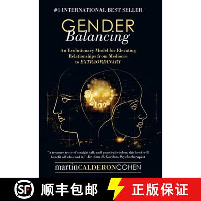 【3-4周达】Gender Balancing: An Evolutionary Model for Elevating Relationships from Mediocre to Extra... [9781504339599]