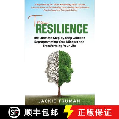 【3-4周达】TruResilience: The Ultimate Step-by-Step Guide to Reprogramming Your Mindset and Transform... [9798992994315]
