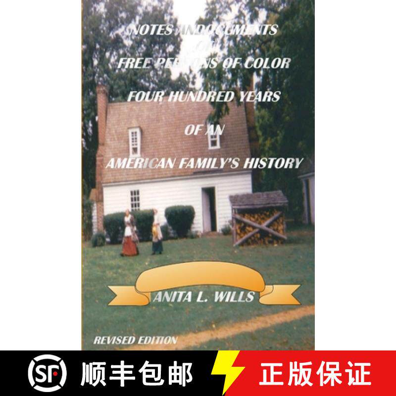 【3-4周达】Notes And Documents of Free Persons of Color Four Hundred Years of An American Family's Hi... [9781304226198]