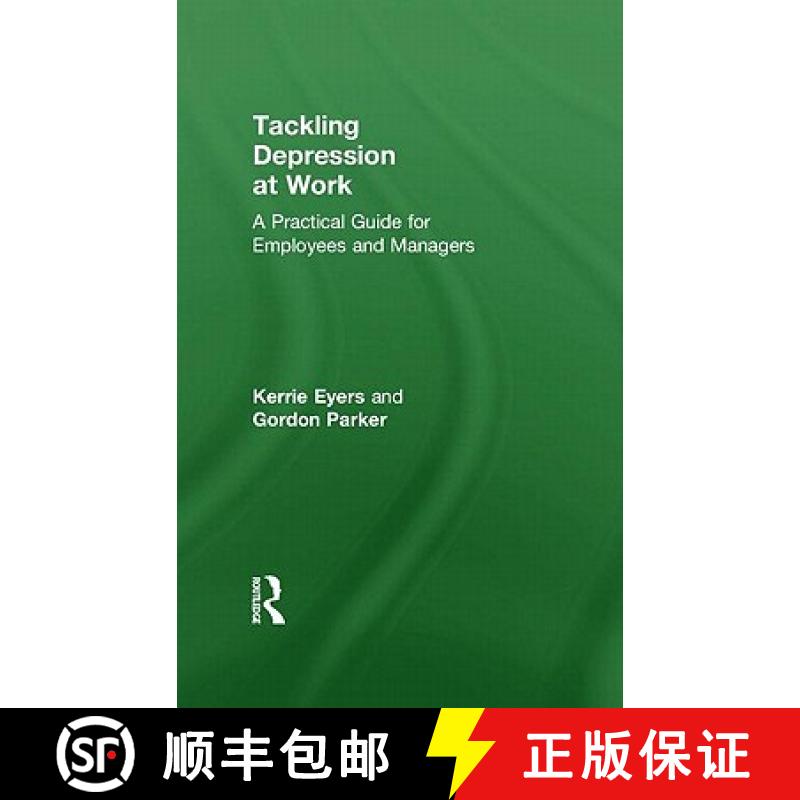 【3-4周达】Tackling Depression at Work: A Practical Guide for Employees and Managers [9780415601719]